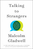 Book cover of Talking to Strangers: What We Should Know about the People We Don't Know