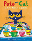 Book cover of Pete The Cat And The Missing Cupcakes