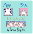 Book cover of Moo, Baa, La La La!