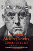 Book cover of Do What Thou Wilt: A Life of Aleister Crowley