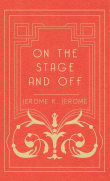 Book cover of On the Stage and Off: The Brief Career of a Would-Be Actor