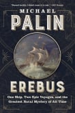 Book cover of Erebus: One Ship, Two Epic Voyages, and the Greatest Naval Mystery of All Time