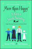 Book cover of More Than Happy: The Wisdom of Amish Parenting