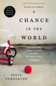 Book cover of A Chance in the World: An Orphan Boy, A Mysterious Past, and How He Found a Place Called Home