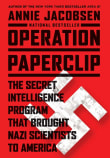 Book cover of Operation Paperclip: The Secret Intelligence Program That Brought Nazi Scientists to America