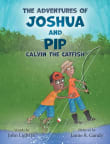 Book cover of The Adventures of Joshua and Pip: Calvin the Catfish