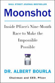 Book cover of Moonshot: Inside Pfizer's Nine-Month Race to Make the Impossible Possible