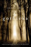 Book cover of Gothicka: Vampire Heroes, Human Gods, and the New Supernatural