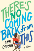 Book cover of There's No Coming Back from This