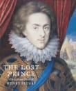 Book cover of The Lost Prince: The Life & Death of Henry Stuart