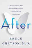 Book cover of After: A Doctor Explores What Near-Death Experiences Reveal about Life and Beyond