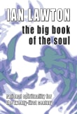 Book cover of The Big Book of the Soul: Rational Spirituality for the Twenty-first Century