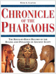 Book cover of Chronicle of the Pharaohs: The Reign-by-Reign Record of the Rulers and Dynasties of Ancient Egypt (The Chronicles Series)