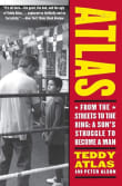 Book cover of Atlas: From the Streets to the Ring: A Son's Struggle to Become a Man