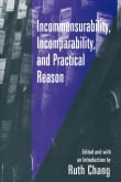 Book cover of Incommensurability, Incomparability, and Practical Reason