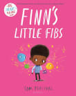 Book cover of Finn's Little Fibs: A Big Bright Feelings Book