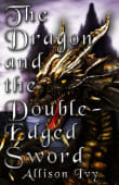 Book cover of The Dragon and the Double-Edged Sword