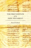 Book cover of The First Edition of the New Testament