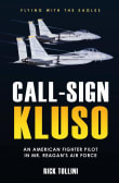Book cover of Call-Sign Kluso: An American Fighter Pilot in Mr. Reagan's Air Force