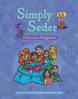 Book cover of Simply Seder: A Haggadah and Passover Planner