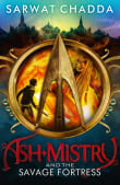 Book cover of Ash Mistry and the Savage Fortress