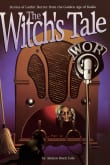 Book cover of The Witch's Tale: Stories of Gothic Horror from the Golden Age of Radio