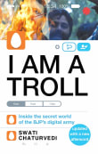 Book cover of I am a Troll: Inside the Secret World of the BJP's Digital Army