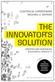 Book cover of The Innovator's Solution: Creating and Sustaining Successful Growth