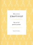 Book cover of How to be a Craftivist: The Art of Gentle Protest