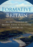 Book cover of Formative Britain: An Archaeology of Britain, Fifth to Eleventh Century AD