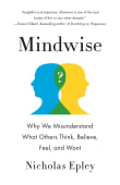 Book cover of Mindwise: Why We Misunderstand What Others Think, Believe, Feel, and Want