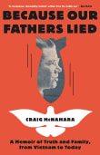 Book cover of Because Our Fathers Lied: A Memoir of Truth and Family, from Vietnam to Today