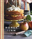 Book cover of Honey and Jam: Seasonal Baking from My Kitchen in the Mountains