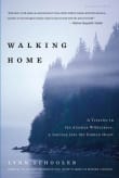 Book cover of Walking Home: A Journey in the Alaskan Wilderness