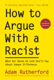 Book cover of How to Argue with a Racist: What Our Genes Do (and Don't) Say about Human Difference