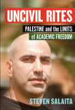 Book cover of Uncivil Rites: Palestine and the Limits of Academic Freedom
