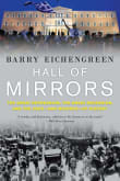 Book cover of Hall of Mirrors: The Great Depression, the Great Recession, and the Uses-And Misuses-Of History