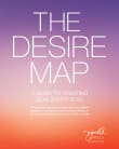 Book cover of The Desire Map: A Guide to Creating Goals with Soul