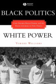 Book cover of Black Politics / White Power: Civil Rights, Black Power, and the Black Panthers in New Haven