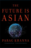 Book cover of The Future Is Asian: Commerce, Conflict, and Culture in the 21st Century