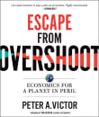 Book cover of Escape from Overshoot: Economics for a Planet in Peril
