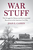 Book cover of War Stuff: The Struggle for Human and Environmental Resources in the American Civil War