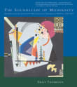 Book cover of The Soundscape of Modernity: Architectural Acoustics and the Culture of Listening in America, 1900-1933