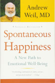 Book cover of Spontaneous Happiness: A New Path to Emotional Well-Being