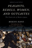 Book cover of Peasants, Rebels, Women, and Outcastes: The Underside of Modern Japan