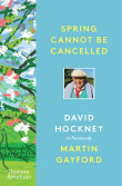 Book cover of Spring Cannot Be Cancelled: David Hockney in Normandy