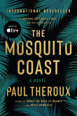 Book cover of The Mosquito Coast