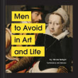 Book cover of Men to Avoid in Art and Life