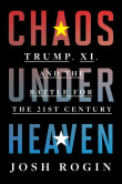 Book cover of Chaos Under Heaven: Trump, Xi, and the Battle for the Twenty-First Century