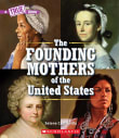 Book cover of The Founding Mothers of the United States (a True Book)